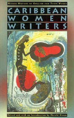 Caribbean Women Writers (Women Writers of English & Their Works)