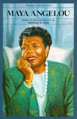 Maya Angelou (Bloom's Modern Critical Views)