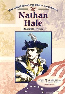 Image for Nathan Hale (Revolutionary War Leaders) Nathan Hale (Revolutionary War Leaders)