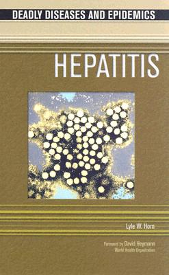 Hepatitis (Deadly Diseases and Epidemics)