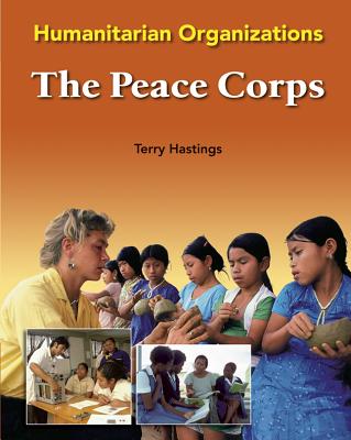 The Peace Corps (Humanitarian Organizations)