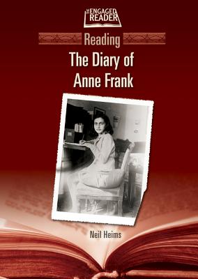 Reading the Diary of Anne Frank (Engaged Reader)