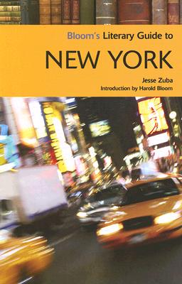 Bloom's Literary Guide To New York (Bloom's Literary Guides)