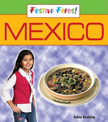 Festive Foods Mexico
