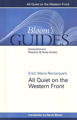 Erich Maria Remarque's All Quiet on the Western Front (Bloom's Guides)