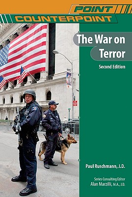 The War on Terror (Point/Counterpoint (Chelsea Hardcover))
