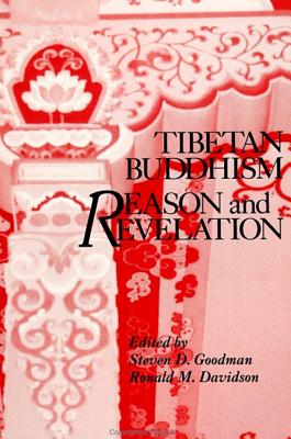 Tibetan Buddhism: Reason and Revelation (Buddhist Studies (Dis))