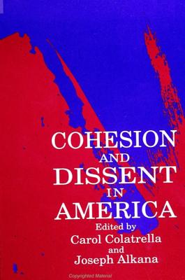 Cohesion and Dissent in America (SUNY Series in American Literature)
