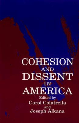 Cohesion and Dissent in America (SUNY Series in Am (SUNY Series in American Literature)