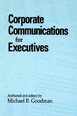 Corporate Communications for Executives (Human Comm Processes (Dis))