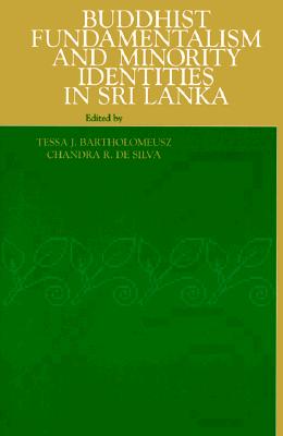 Buddhist Fundamentalism and Minority Identities in Sri Lanka