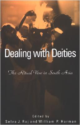 Dealing with Deities: The Ritual Vow in South Asia