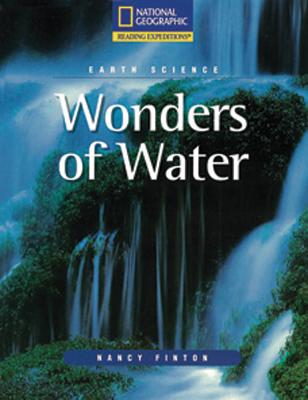 Reading Expeditions (Science: Earth Science): Wonders of Water (Nonfiction Reading and Writing Workshops)