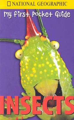 National Geographic My First Pocket Guide Insects