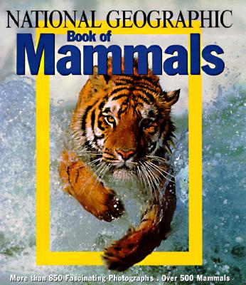 National Geographic Book of Mammals (Revised)