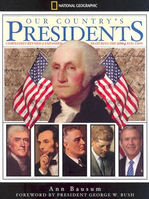 Our Country's Presidents Completely Revised and Expanded