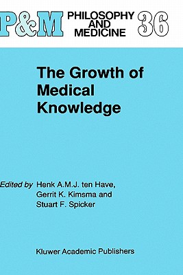 The Growth of Medical Knowledge (Philosophy and Medicine, 36)