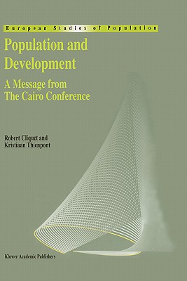 Population and Development: A Message from The Cairo Conference (European Studies of Population, 3)