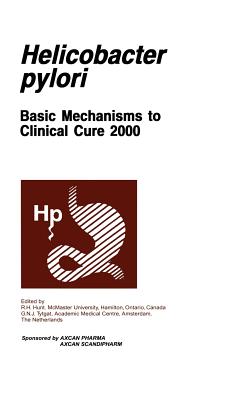 Helicobacter Pylori: Basic Mechanisms to Clinical Cure 2000