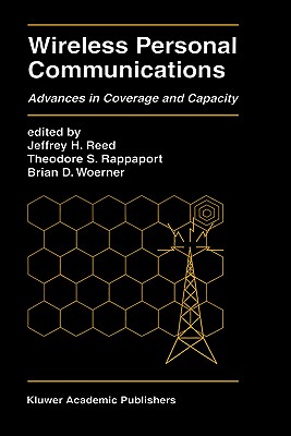 Wireless Personal Communications: Advances in Coverage and Capacity [Kluwer International Series in Engineering and Computer Science / SECS 377]