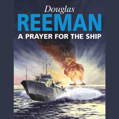 A Prayer For The Ship (Thrush Green Chronicles)