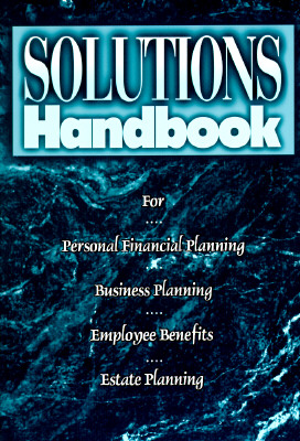 Solutions Handbook: For Personal Financial Planning Business Planning Employee Benefits Estate Planning [Paperback] Ferraro, Genevieve and Lilke, Sheryl