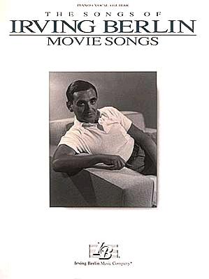 The Songs of Irving Berlin: Movie Songs