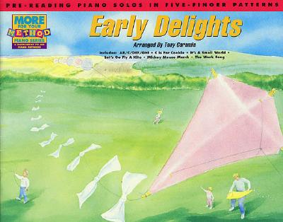 Early Delights Pre-Reading: Pre-Reading Piano Solos in Five-Finger Patterns