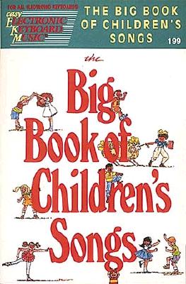EKM #199 - The Big Book Of Children's Songs (Number 199))