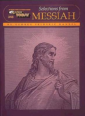 Selections from Messiah: EZ Play Today 348 (For Organs, Pianos & Electronic Keyboard)