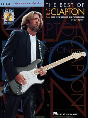 The Best of Eric Clapton Signature Licks Book/Online Audio (Guitar Signature Licks)