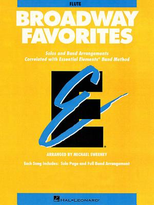 Essential Elements Broadway Favorites: Flute (Essential Elements Band Method)