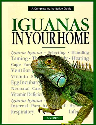 Iguanas In Your Home: A Complete Authoritive Guide