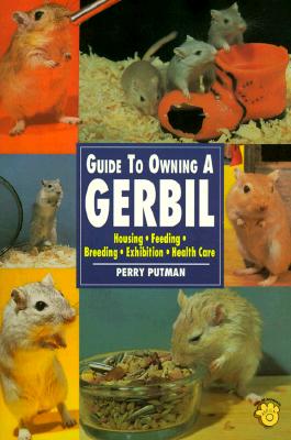 The Guide to Owning a Gerbil (Re Series)