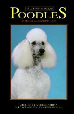 Dr Ackerman Book of the Poodle (BB Dog)
