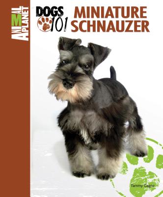 Image for Miniature Schnauzer (Animal Planet: Dogs 101) Miniature Schnauzer (Animal Planet: Dogs 101)
