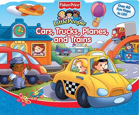 Cars, Trucks, Planes, and Trains: Fisher-Price Little People