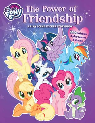My Little Pony: The Power of Friendship: A Play Scene Sticker Storybook (Panorama Sticker Storybook)