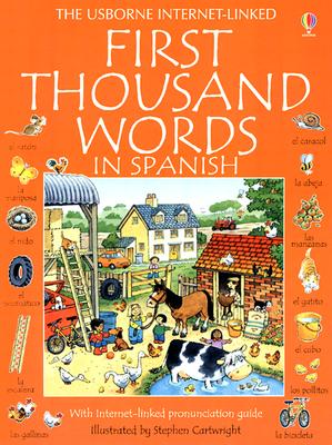 Image for First Thousand Words in Spanish: With Internet-Linked Pronunciation Guide (English and Spanish Edition) First Thousand Words in Spanish: With Internet-Linked Pronunciation Guide (English and Spanish Edition)