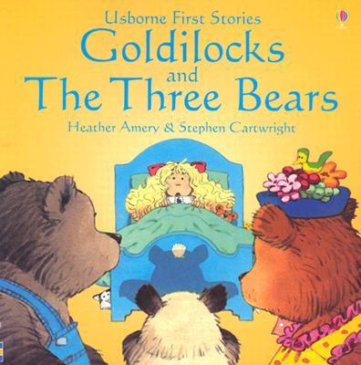 Goldilocks and the Three Bears (Usborne First Stories)