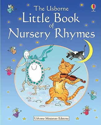 The Usborne Little Book Of Nursery Rhymes