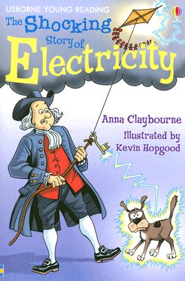 The Shocking Story of Electricity: Internet Referenced (Young Reading)