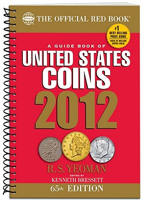 Image for 2012 Guide Book of United States Coins: Red Book (The Official Red Book) 2012 Guide Book of United States Coins: Red Book (The Official Red Book)