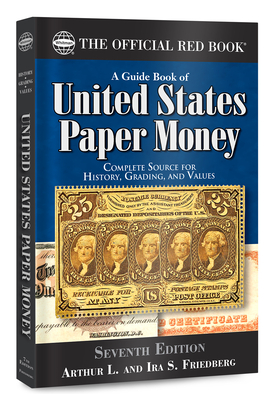 A Guide Book Of United States Paper Money 7th Edit