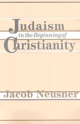 Judaism in the Beginning of Christianity