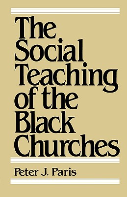Image for The Social Teaching of the Black Churches The Social Teaching of the Black Churches