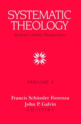 Image for Systematic Theology: Roman Catholic Perspectives, Vol. 1