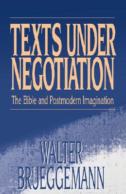Texts Under Negotiation: The Bible and Postmodern Imagination