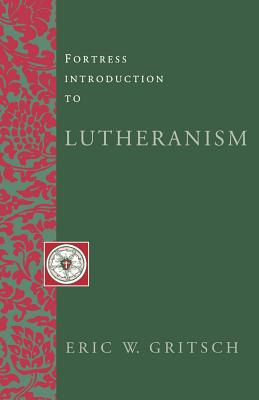 Image for Fortress Introduction to Lutheranism Fortress Introduction to Lutheranism