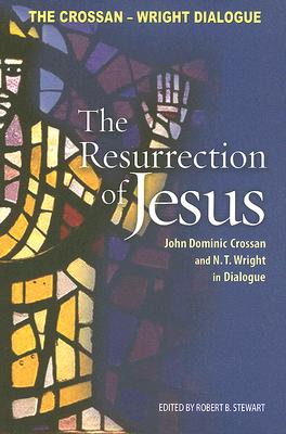 Image for Resurrection of Jesus: John Dominic Crossan and N. T. Wright in Dialogue Resurrection of Jesus: John Dominic Crossan and N. T. Wright in Dialogue